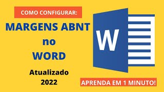 Como configurar as MARGENS nas Normas ABNT  Atualizado 2022 [upl. by Elrak]