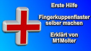 Ein Fingerkuppenpflaster herstellen und anlegen Anleitung M1Molter [upl. by Aimil]