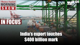 What drove India’s exports to record 400 billion [upl. by Herring400]