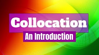 Introduction to Collocation  What are Collocations [upl. by Anilosi9]