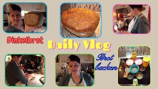 Daily Vlog  Dinkebrot backen  Brot backen ist kein Kunststück  Mamaalltag [upl. by Pedrotti]