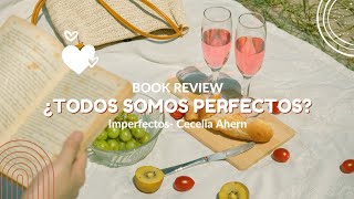 Book Review Libro Imperfectos¹ por Cecelia Ahern [upl. by Mountford]