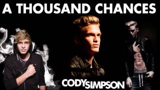 A Thousand Chances  Cody Simpson OLD UNRELEASED SONG [upl. by Reilamag]