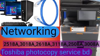 how to networking Toshiba photocopier Totalofficesolution Toshiba2518A networking 2618A 2323am [upl. by Heindrick]