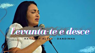 LEVANTATE E DESCE  VÍDEO LETRA  Raillany Alves  Dandinha [upl. by Nel]