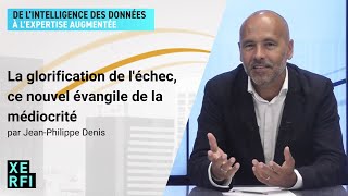 La glorification de léchec ce nouvel évangile de la médiocrité JeanPhilippe Denis [upl. by Preston]