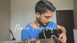 Mere Humsafar OST  Cover by Abhinav Thakur [upl. by Eivol]