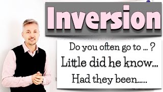 English Grammar Lesson on INVERSION Little did he know had they been living [upl. by Thgiled]