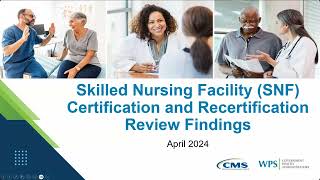 Encore Skilled Nursing Facility SNF Certification and Recertification Review Findings [upl. by Hanna805]