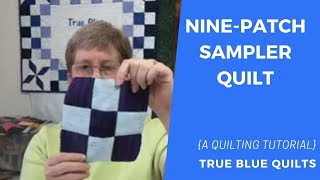 Nine patch sampler quilt [upl. by Natsyrt]