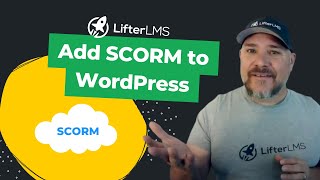 Add SCORM to WordPress with LifterLMS [upl. by Gad13]