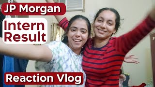 JP Morgan Internship Result Reaction   finally🥺   Vlog [upl. by Rodrick]