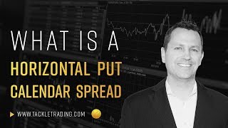 What is a Horizontal Put Calendar Spread [upl. by Eilhsa]