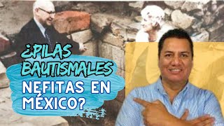 Episodio 352 ¿Fuentes bautismales en el antiguo México [upl. by Chlori898]