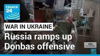 Russia ramps up Donbas offensive as oneyear anniversary of war in Ukraine nears • FRANCE 24 [upl. by Ettesoj697]