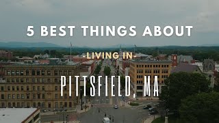 5 Best things about living in Pittsfield MA [upl. by Avrit]