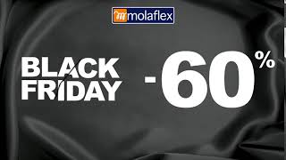 Black Friday Molaflex [upl. by Ennyl]