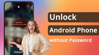 How to Unlock Android Phone without Password 2024  Without Losing Data [upl. by Adniuqal]