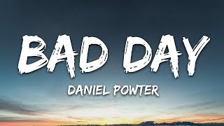 Daniel Powter  Bad Day Lyrics [upl. by Nuhsyar]