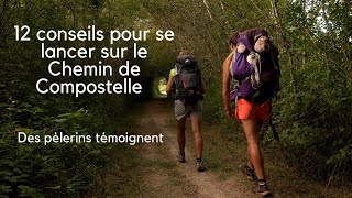 12 conseils pour se lancer sur le Chemin de Compostelle [upl. by Yorke]