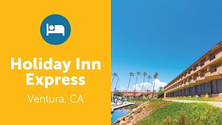 HOLIDAY INN EXPRESS amp SUITESVENTURA CA [upl. by Aihsikal]