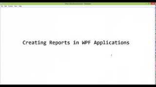 Creating Reports in WPF Applications [upl. by Mukund]