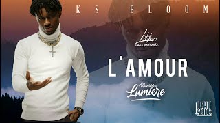 LAMOUR PAROLESLYRICS  KS BLOOM  LightLyrics2021 [upl. by Kassie]