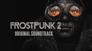 Frostpunk 2 Original Soundtrack  Charting Frostlands OST [upl. by Odareg28]