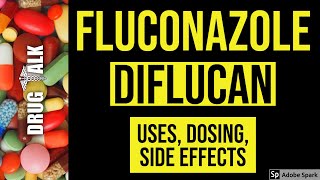 Fluconazole Diflucan  Uses Dosing Side Effects [upl. by Terpstra863]