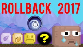 ROLLBACK 4  rip l Growtopia 2017 [upl. by Lune515]