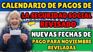 Calendario de pagos de la Seguridad Social revisado Nuevas fechas de pago para noviembre reveladas [upl. by Ittam]