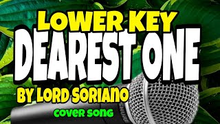 LOWER KEY  DEAREST ONE by Lord Soriano  cover jun dagangon [upl. by Seebeck]