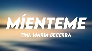 Míenteme  TINI Maria Becerra Letra [upl. by Mountfort]