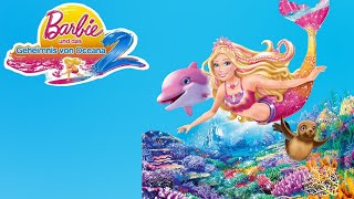 Barbie und das Geheimnis von Oceana 2  HörbuchHörspiel [upl. by Sharona7]