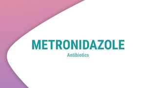 Metronidazole  Nitroimidazole antibiotic  Drug of the Day [upl. by Catrina]