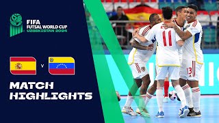 HIGHLIGHTS Spain v Venezuela  FIFA Futsal World Cup Uzbekistan 2024 [upl. by Corrina504]