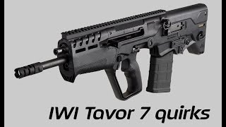 Quirks of the IWI Tavor 7 762 mm bullpup rifle [upl. by Bena]