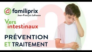 Vers intestinaux  prévention et traitement  Familiprix JeanFrançois Lafrance [upl. by Yesnek499]