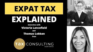 EXPAT TAX  WHAT YOU MUST KNOW SA 2022 [upl. by Boaten]