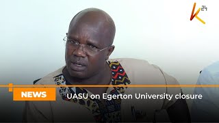 UASU on Egerton University closure [upl. by Anirtruc]