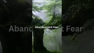 Overcome Your ABANDONMENT FEAR Today [upl. by Saerdna39]