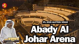 IPL 2025 Mega Auction Venue Abady Al Johar Arena  A venue built in just 79 days [upl. by Hanschen]