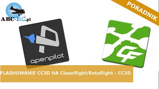 Flashowanie CC3D na CleanflightBetaflight  CC3D  ABCRCPL [upl. by Melborn]