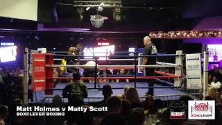 BOXCLEVER BOXING  Matt Holmes v Matty Scott  Viva November 2018 [upl. by Enitnelav]