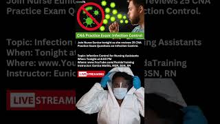 Infection Control LIVE Practice CNA Exam Questions and Answers [upl. by Guillermo]