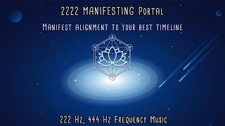 Feb 22 Manifesting Portal  222 Hz Frequency  444 hz Frequency  Feb 22 2023  2222023 [upl. by Yerfoeg]