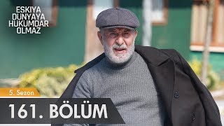 Eşkıya Dünyaya Hükümdar Olmaz 161 Bölüm [upl. by Imefulo]