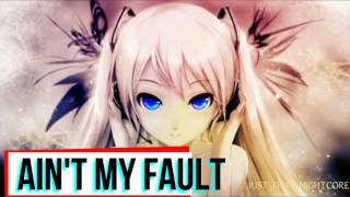 Nightcore  Aint my Fault Zara Larsson [upl. by Oleic892]