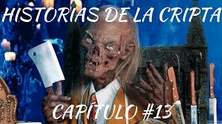 Historias de la Cripta  Capítulo 13  «El sacrificio» [upl. by Odnala443]