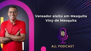 ALL PODCAST  VINY DE MESQUITA 73 [upl. by Etnoval]